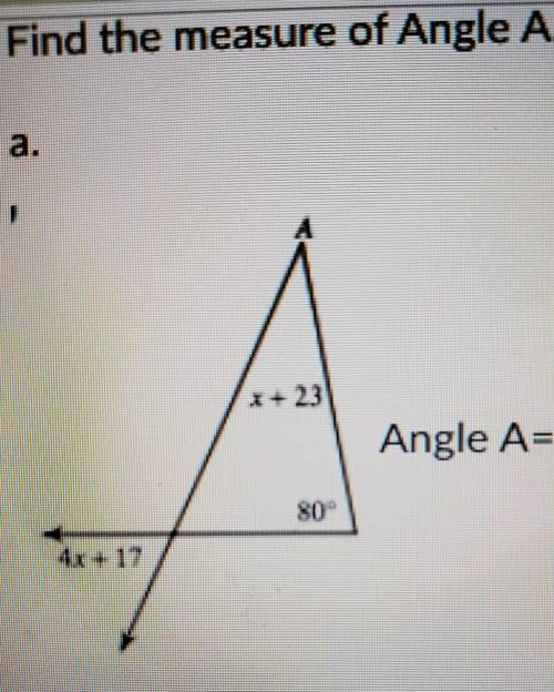 Find the measure of Angle A. Angle A=