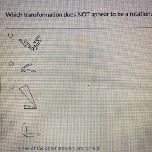 Which transformation does NOT appear to be a rotation?