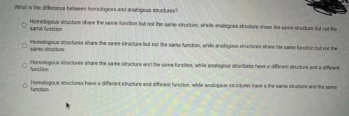What is the difference between Homologous and analogous structures
Help plz