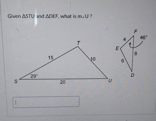 Given STU and DEF, what is m < U? i need help is appreciate it.