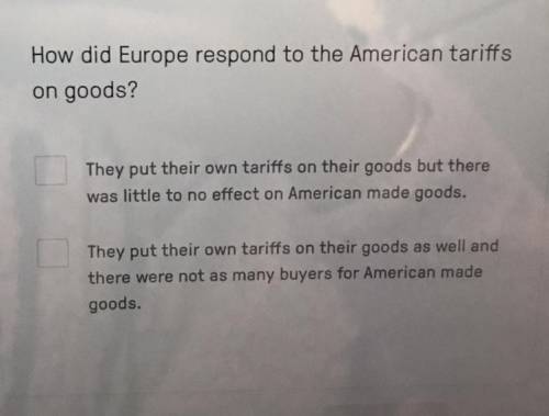 How did Europe respond to the American tariffs on goods ?