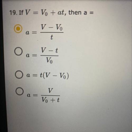 19.If V= V + at, then a=