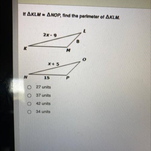 If AKLM - ANOP, find the perimeter of AKLM.