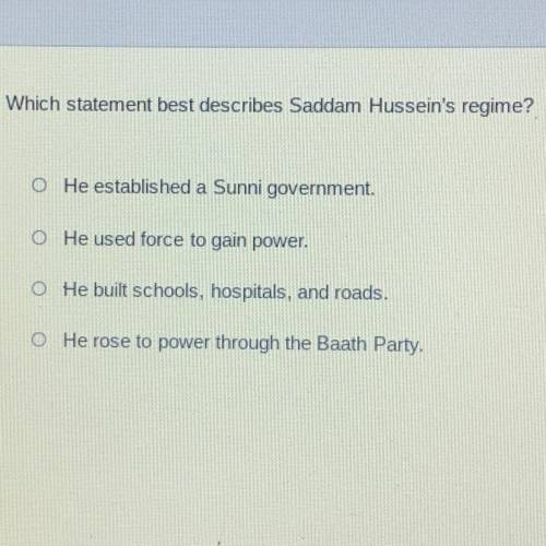 Which statement best describes Saddam Hussein's regime?