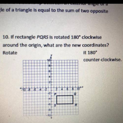 If rectangle PQRS is rotated 180° clockwise around the origin what are the new coordinates?