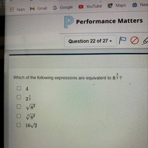Which of the following expressions are equivalent to 8 3/2?