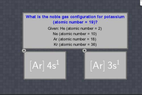 What is the noble gas configuration for potassium?

Please don’t answer if you don’t know and I’ll