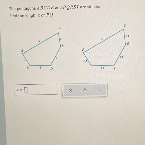The pentagons ABCDE and PQRSF are similar. Find the length of x PQ
