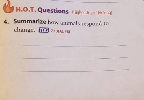 4. Summarize how animals respond to change.