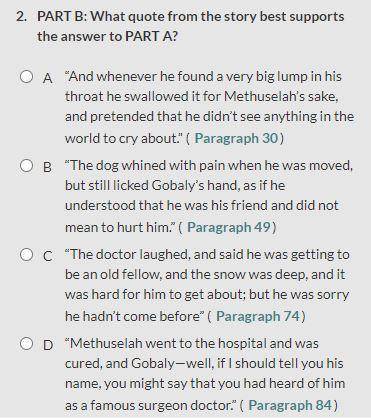 What quote from the story best supports the answer to PART A?

The answer to PART A was: Good thin