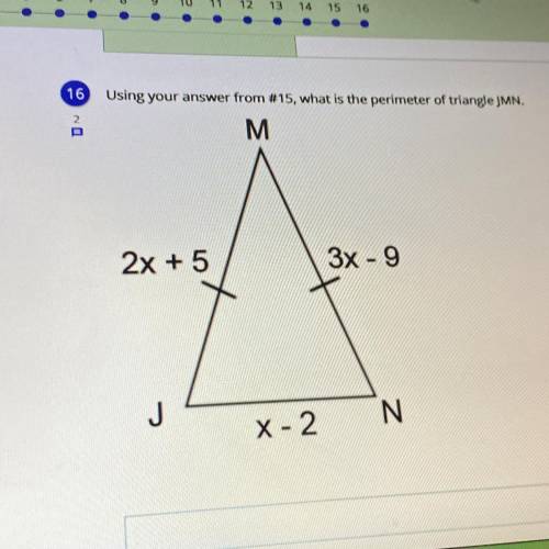 16. IF X= 31, then what is the perimeter of triangle JMN?