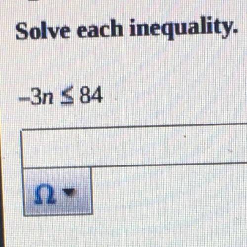 Solve each inequality. I need help please.