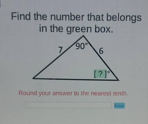 Find the number that belongs in the green box.Round your answer to the nearest tenth.
