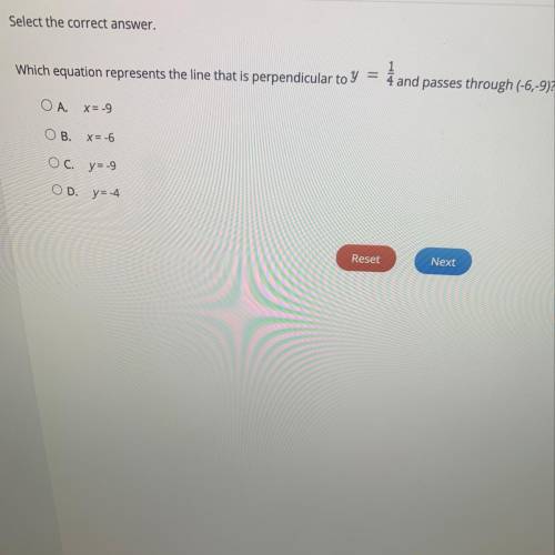 Select the correct answer.

Which equation represents the line that is perpendicular to y = 1/4 an