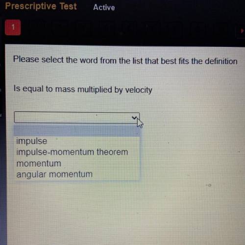 Please select the word from the list that best fits the definition

Is equal to mass multiplied by