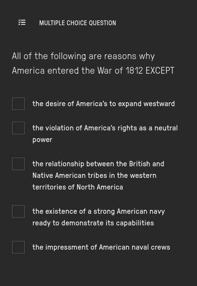 All of the following are reasons why America entered the War of 1812 EXCEPT