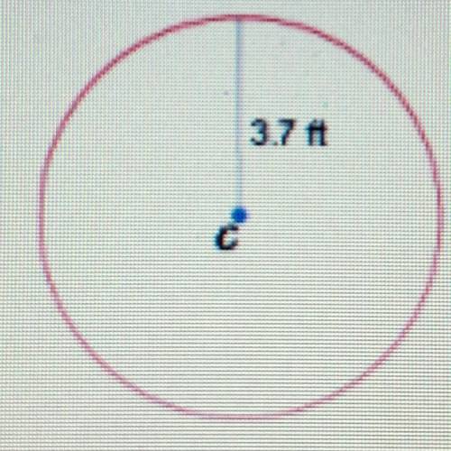 What is the approximate area of the circle shown below?

 A. 11.6 ft2
B. 172 ft2
C. 23.2 ft2
D. 43