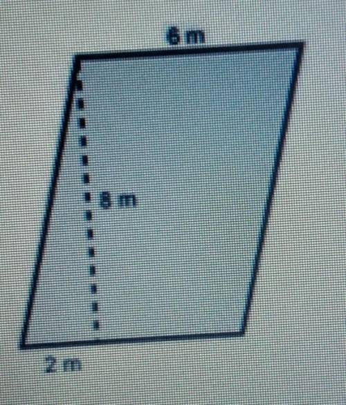 The area of the parallelogram below is __ square meters