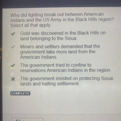 Why did fighting break out between American

Indians and the US Army in the Black Hills region?
Se