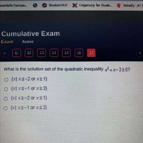 What is the solution set of the quadratic inequality x2 + x-2>|0?

O {X1 XS-2 or x 1}
O {X/ XS-