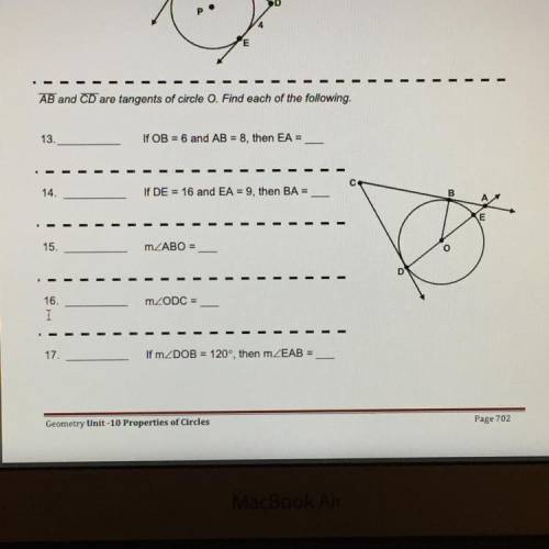 Independent practice: tangents of circles

Line AB and Line CD are tangents of circle O. Find each