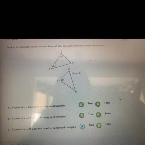 Look at the triangles below. Choose True or False for each of the statements about them.

PLEASE H