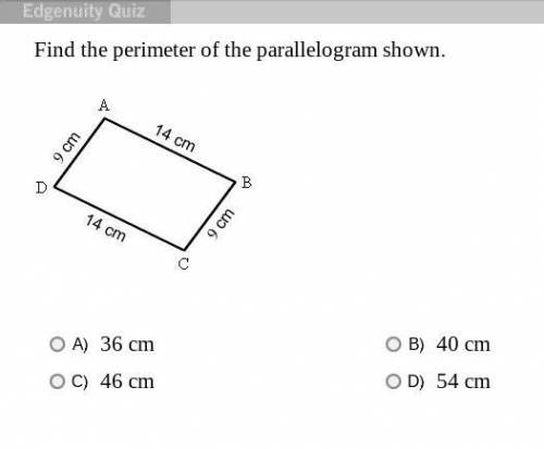 Find the perimeter of the parallelogram shown.
A) 36 cm
B) 40 cm
C) 46 cm
D) 54 cm