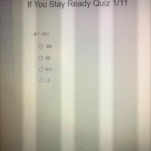 -8* -11= CAN ANYBODY HELP ME WITH THIS QUESTION