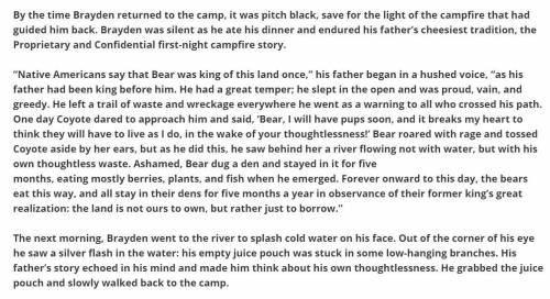 How does the campfire story influence Brayden’s actions?

A. by inspiring Brayden to pick up his l