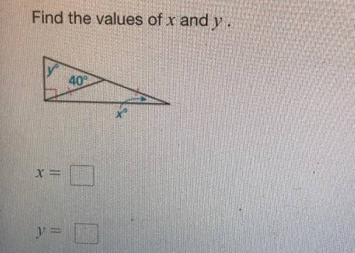 Find the values of x and y.
40°
X
Y