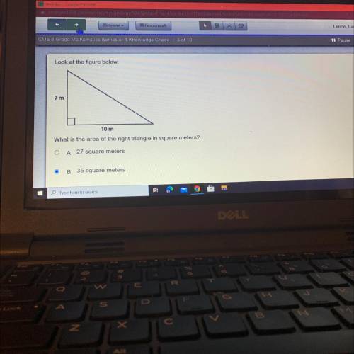 Look at the figure below.

7 m
10 m
What is the area of the right triangle in square meters?
Plsss