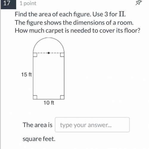 Find the area of each figure. Use 3 for

The figure shows the dimensions of a room. How much carpe