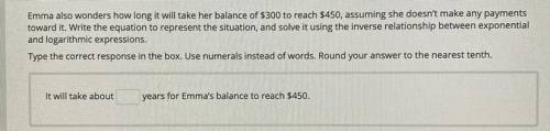 Emma also wonders how long it will take her balance of $300 to reach $450, assuming she doesn't mak