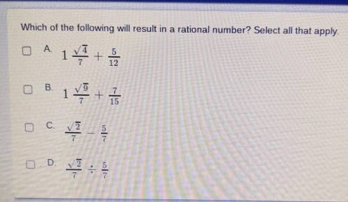 Which of the following will result in a rational numbers?Select all that apply