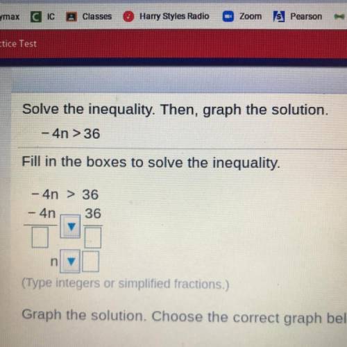 Fill in the boxes to solve the inequality.
- 4n > 36
36
- 4n
n