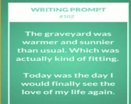 Could you write a story based on this prompt

include the general idea of those three sentences