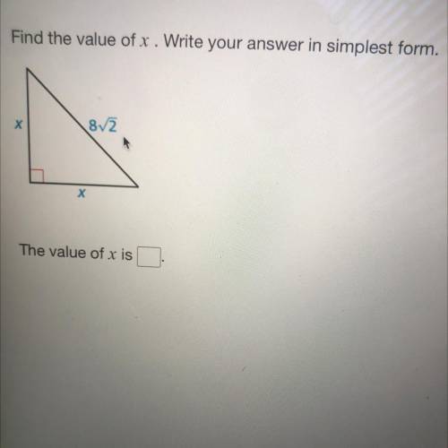 Please help quickly!!!
Find the value of x. Write your answer in simplest form.