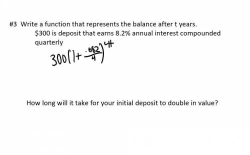 I do not understand how to solve the second question about the initial value to double in value