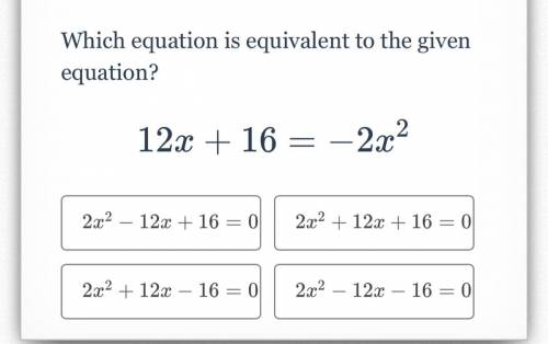 Which equation is equivalent to the given equation? Pls help