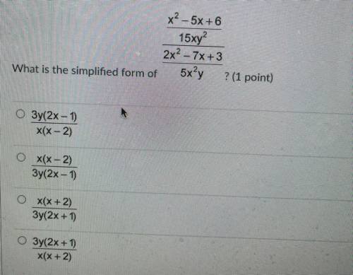 What is the simplified form of
(x ^ 2 - 5x + 6)/(15x * y ^ 2) (2x ^ 2 - 7x + 3)/(5x ^ 2 * y)?