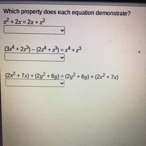 Which property does each equation demonstrate?