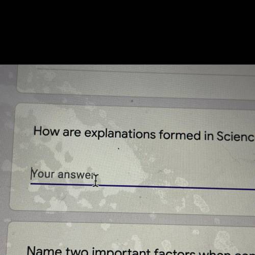 How are explanations formed in science?