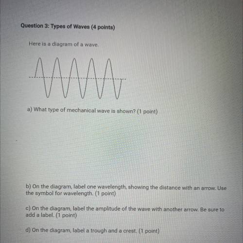 Here is a diagram of a wave.

Can you help me answer this? It’s 3 parts to the question a,b, and c