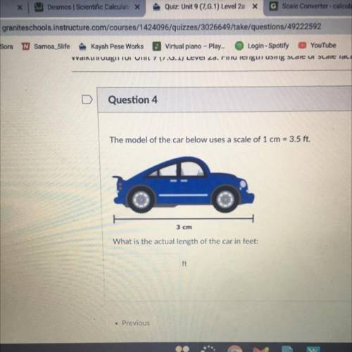 The model of the car below uses a scale of 1 cm = 3.5 ft.

3 cm
What is the actual length of the c