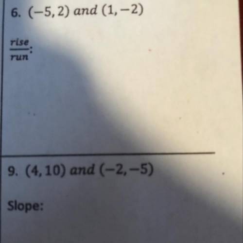 Please help what is The the rise over run and the slope for the other