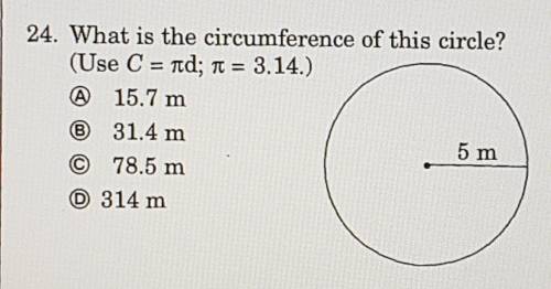What is the circumference of this circle? (Use C = d;  = 3.14.)

giving 20 points to the person wh