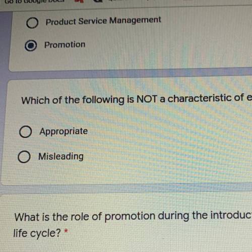 Which of the following is NOT a characteristic of effective promotion? *

Appropriate
O Misleading