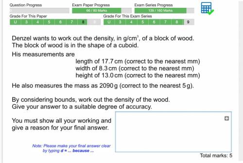 Denzel wants to work out the density, in g/cm^3, of a block of wood.