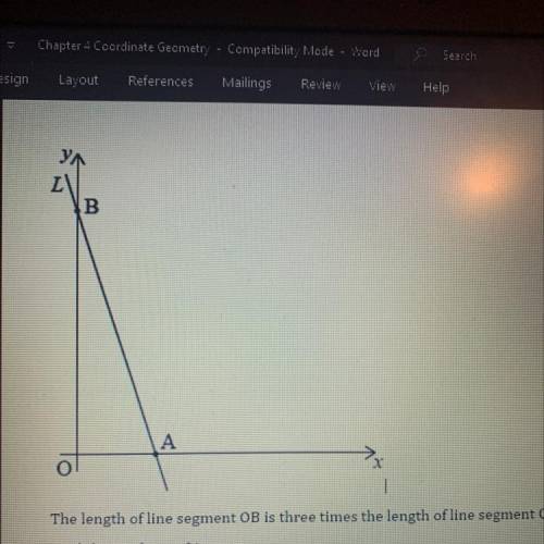The length of line segment OB is three times the length of line segment OA, where is the origin.