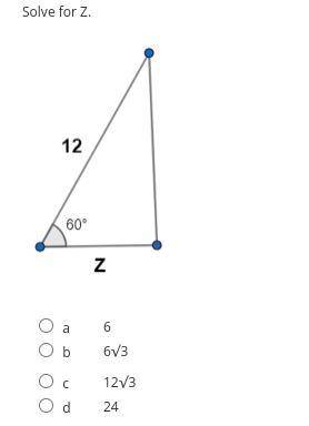 Solve for Z
(This should be another easy question, + there are answers you can choose from)